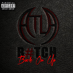 Bitch Back On Up