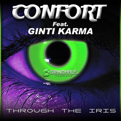 Confort feat. Ginti Karma - Through The Iris (Original Mix) OUT NOW!