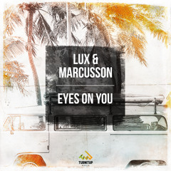 Lux & Marcusson - Eyes On You (Radio Edit)
