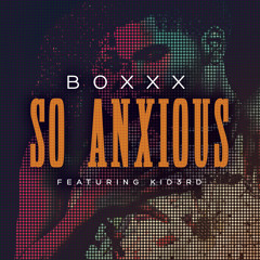 #YoungCalifornia World Premier Boxxx "So Anxious" Feat. Kid3rd