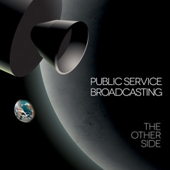 Public Service Broadcasting - The Other Side (Radio Edit)