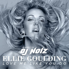 Love Me Like You Do (DJ Noiz Remix)