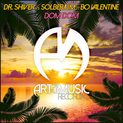 Dr. Shiver vs Solberjum ft Bo Valentine - Dom Dom [FREE DOWNLOAD]