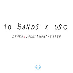 Drake Ft. JackyTwentyThree - 10 Bands x USC
