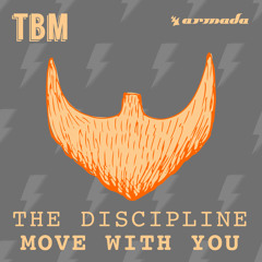 The Discipline - Move With You [OUT NOW]