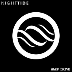NightTide - Warp Drive