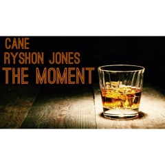 The Moment Feat. Ryshon Jones