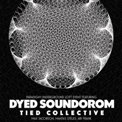 Tied Collective - Live at Paradigm Lofty with Dyed Soundorom 5.15.15