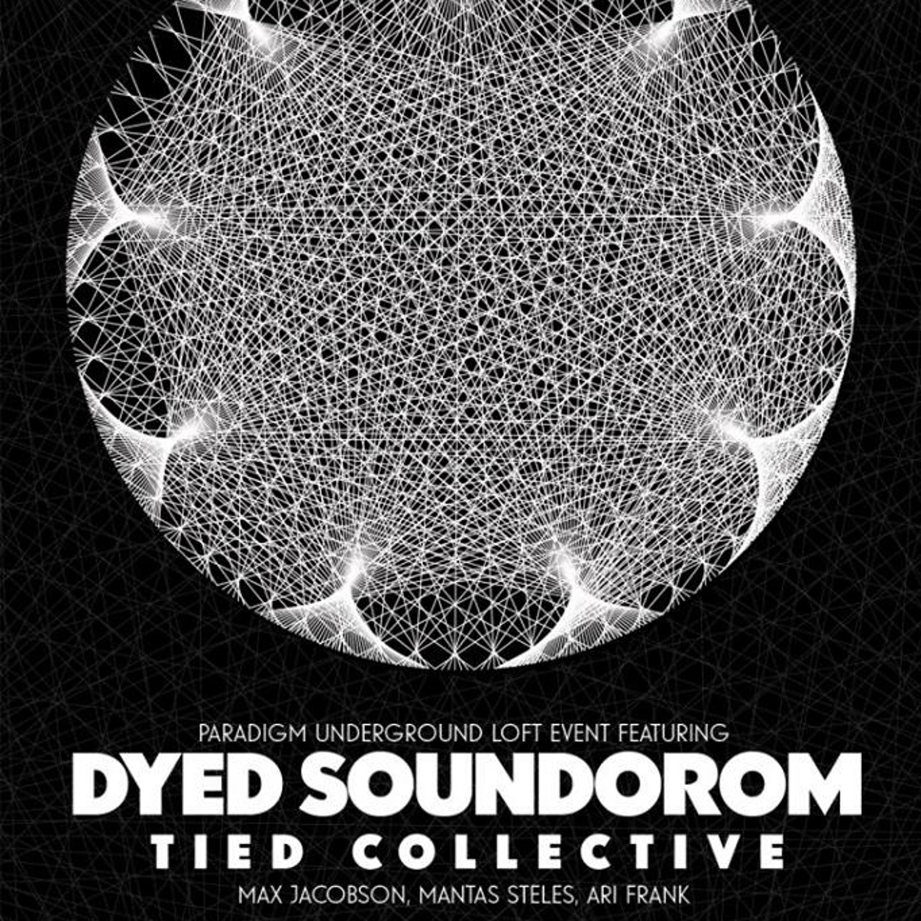Tied Collective - Live at Paradigm Lofty with Dyed Soundorom 5.15.15 episode artwork