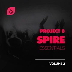 Project 8 Spire Essentials Volume 2 Out Now!!! Freshly Squeezed samples