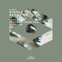 Premiere : Nikola Gala - Serge 93 (Original Mix) [New Violence Records]