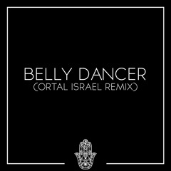Belly Dancer (Ortal Israel Remix) #97 Electro House Charts
