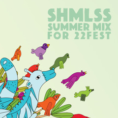 SHMLSS - 22fest Summer Mix - WeTransfer