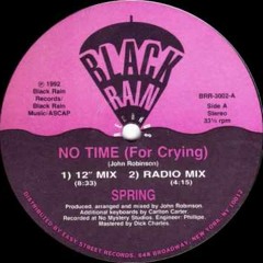 Spring - No Time (For Crying) 12" Mix