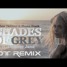 Oliver Heldens & Shaun Frank - Shades Of Grey Ft. Delaney Jane ( DT Remix )