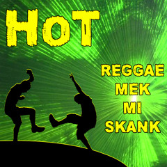 Reggae Mek Mi Skank [clip]