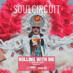 SoulCircuit Feat. Maverick Sabre - Rolling With Me (I Got Love)(Catching Flies Remix)