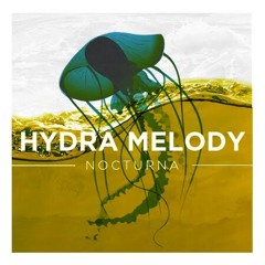 Hydra Melody - "A Cut Above"