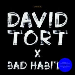 David Tort - Bad Habits