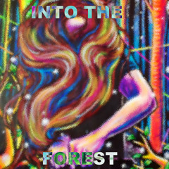 Into The Forest