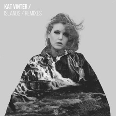 Kat Vinter - Islands (Johannes Brecht Remix)