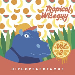 Tropical Wiseguy Vol.2 (EP Preview) **FREE DL**