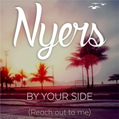 By Your Side (Reach Out To Me) [FREE DL]