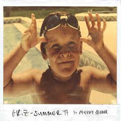 Summer '97 ft. Muzzy Bearr
