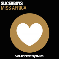 Slicerboys - Miss Africa