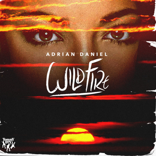 Adrian Daniel - Wildfire (Ben Ashton Remix)