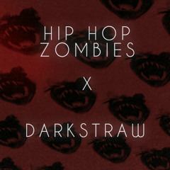 Hip Hop Zombies - Sideways (Darkstraw Remix)