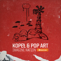 Kopel, Pop Art - Imagine Nation EP Teaser