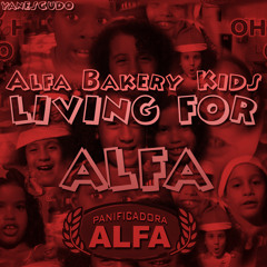 Alfa Bakery Kids - Living For Alfa