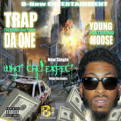 What Chu Expect Ft Young Moose