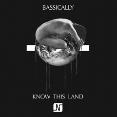 Bassically - Know this land (NiCe7 rmx) - NOIR MUSIC