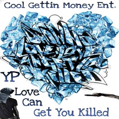YP - Love Can Get You Killed