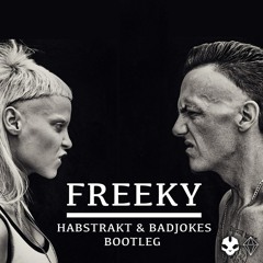 Freeky (Habstrakt & Badjokes Bootleg)