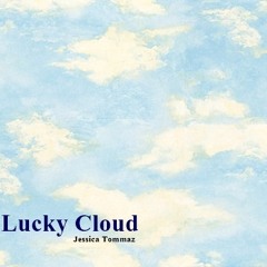Lucky Cloud // Jessica Tommaz