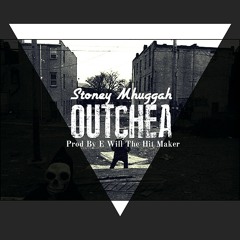 Stoney Mhuggah Ft Major Wyze - Out Chea