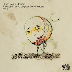 Slurm, Raul Garcia feat. Yasser Fadul -  The Way It Has To Be (K.E.E.N.E. Remix)