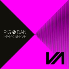 Pig & Dan vs Mark Reeve - Profound (Original mix)