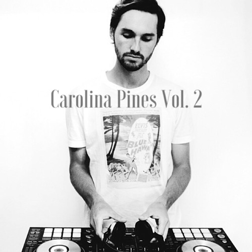 Carolina Pines Vol. 2 [Tropical+Melodic House Mixtape] by 7EVEN 4ORTY