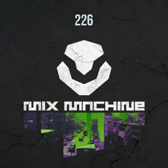 Mix Machine 226 (9 July 2015)