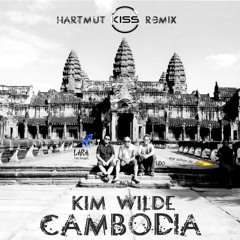 Kim Wilde - Cambodia (Hartmut Kiss-Stein-Krause Travel Edit)