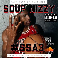 Soup Nizzy x Street Service Announcement 3