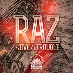 RAZ - JIVE (OUT NOW- INTELLIGENT BEATZ RECORDS)