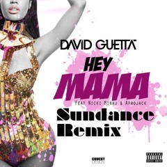 David Guetta Feat. Nicki Minaj - Hey Mama(Sundance Soulful House Remix)