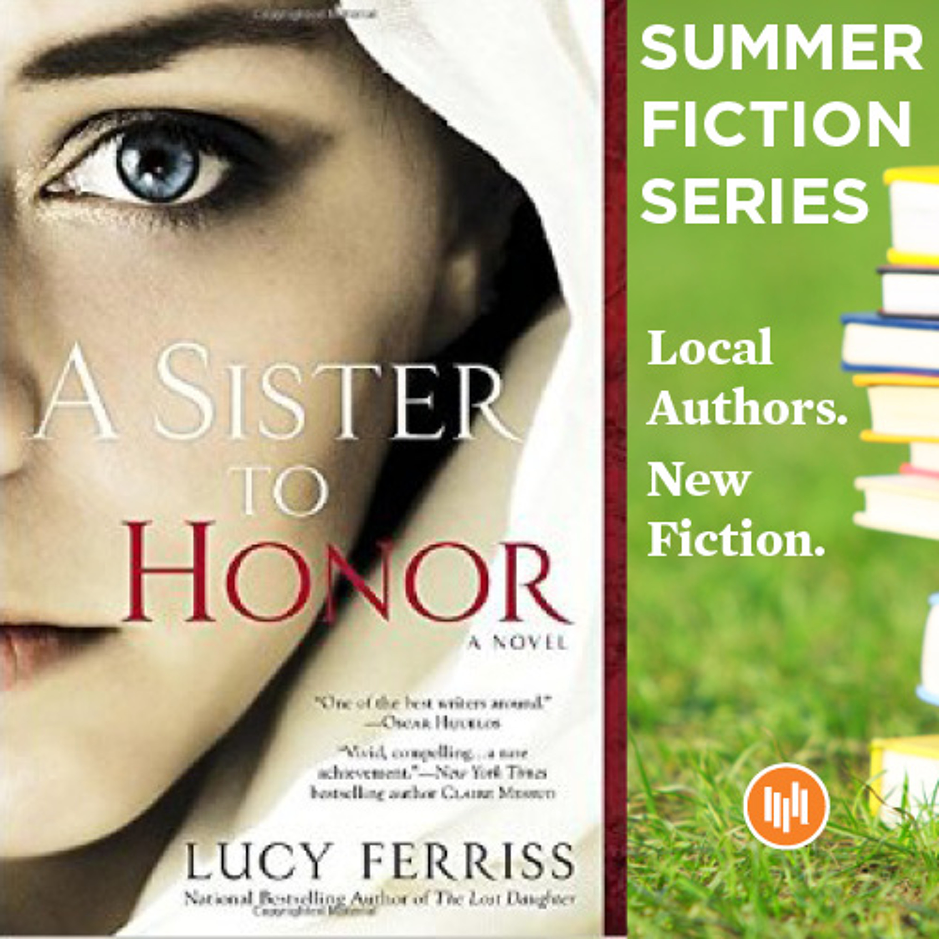 Summer Fiction: Lucy Ferriss' 'A Sister To Honor' episode artwork