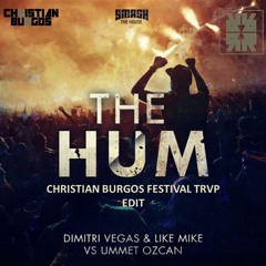 The Hum (Christian Burgos Festival Trap Remix)[FREE DOWNLOAD]