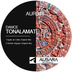 Damce - Tonalamatl EP [Ausara Recordings]